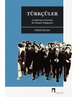 Türkçüler - Cumhuriyet Devrinde Bir İdealin Takipçileri