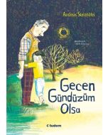 Gecen Gündüzüm Olsa