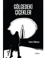 Gölgedeki Çiçekler