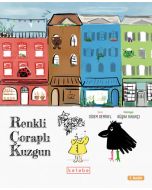 Renkli Çoraplı Kuzgun (Ciltli)