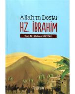 Allah'ın Dostu Hz. İbrahim