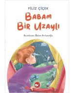 Babam Bir Uzaylı