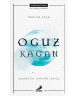Türk'ün Atası: Oguz Kagan