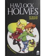 Havlock Holmes - İki Buçuk Dedektif (Ciltli)