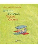 Bugün Burada Yarın Orada (Ciltli)