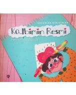 Kalbimin Resmi - Çocuklar İçin Şiirler