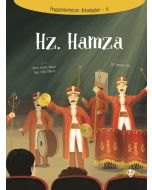 Peygamberimizin Arkadaşları 6 - Hz. Hamza