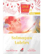 Sanat Gezileri Solmayan Laleler - Tezhip