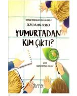 Yumurtadan Kim Çıktı?