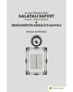 19. Asır Mevlevi Şairi Galatalı Safvet ve İbnülemin’in Kemalü’s-Safve’si