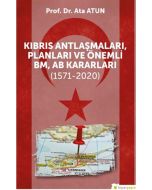 Kıbrıs Antlaşmaları, Planları ve Önemli BM, AB Kararları (1571-2020)