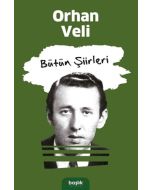 Orhan Veli - Bütün Şiirleri
