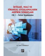 İktisadi, Mali ve Finansal Uygulamaların Ampirik Sonuçları 