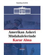 Amerikan Askeri Müdahalelerinde Karar Alma