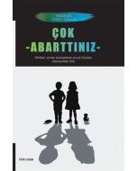Çok Abarttınız