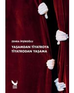 Yaşamdan Tiyatroya Tiyatrodan Yaşama