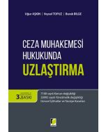 Ceza Muhakemesi Hukukunda Uzlaştırma