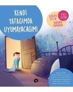 Kendi Yatağımda Uyumayacağım!