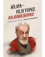 Ağlayabilseydiniz, Anlayabilirdiniz