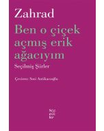 Ben O Çiçek Açmış Erik Ağacıyım