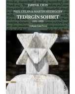 Paul Celan & Martin Heidegger - Tedirgin Sohbet