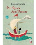 Piri Reis’le Açık Denizde