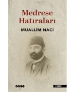 Medrese Hatıraları