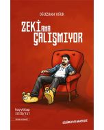 Zeki Ama Çalışmıyor