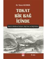 Tokat Bir Bağ İçinde