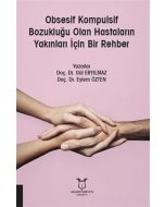 Obsesif Kompulsif Bozukluğu Olan Hastaların Yakınları İçin Bir Rehber