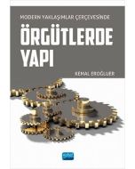 Modern Yaklaşımlar Çerçevesinde Örgütlerde Yapı