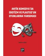 Antik Komedya'da Erotizm ve Plautus'un Oyunlarına Yansıması