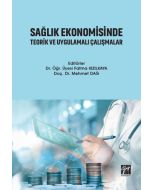 Sağlık Ekonomisinde Teorik ve Uygulamalı Çalışmalar