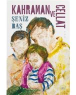 Kahraman ve Cellat