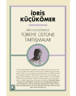 İdris Küçükömer'le Türkiye Üstüne Tartışmalar