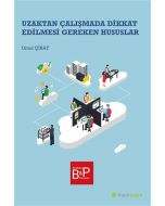 Uzaktan Çalışmada Dikkat Edilmesi Gereken Hususlar