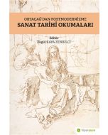 Ortaçağ’dan Postmodernizme Sanat Tarihi Okumaları