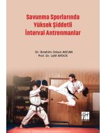 Savunma Sporlarında Yüksek Şiddetli İnterval Antrenmanlar
