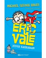 Eric Vale - Süper Kahraman (Ciltli)
