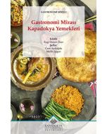 Gastronomi Mirası: Kapadokya Yemekleri