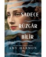 Sadece Rüzgar Bilir (Ciltli)