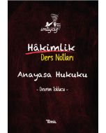 İmtiyaz Hâkimlik Ders Notları - Anayasa Hukuku