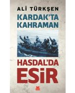 Kardak'ta Kahraman Hasdal'da Esir