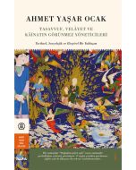 Tasavvuf, Velâyet ve Kâinatın Görünmez Yöneticileri