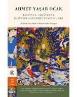 Tasavvuf, Velâyet ve Kâinatın Görünmez Yöneticileri (Ciltli)