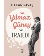 Yılmaz Güney ve Trajedi