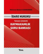 İdare Hukuku Tamamı Çözümlü Kaymakamlık Soru Bankası