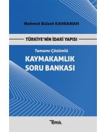 Türkiye’nin İdari Yapısı Tamamı Çözümlü Kaymakamlık Soru Bankası