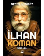 İlhan Koman Sözlüğü