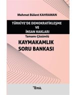 Türkiye'de Demokratikleşme ve İnsan Hakları - Tamamı Çözümlü Kaymakamlık Soru Bankası
